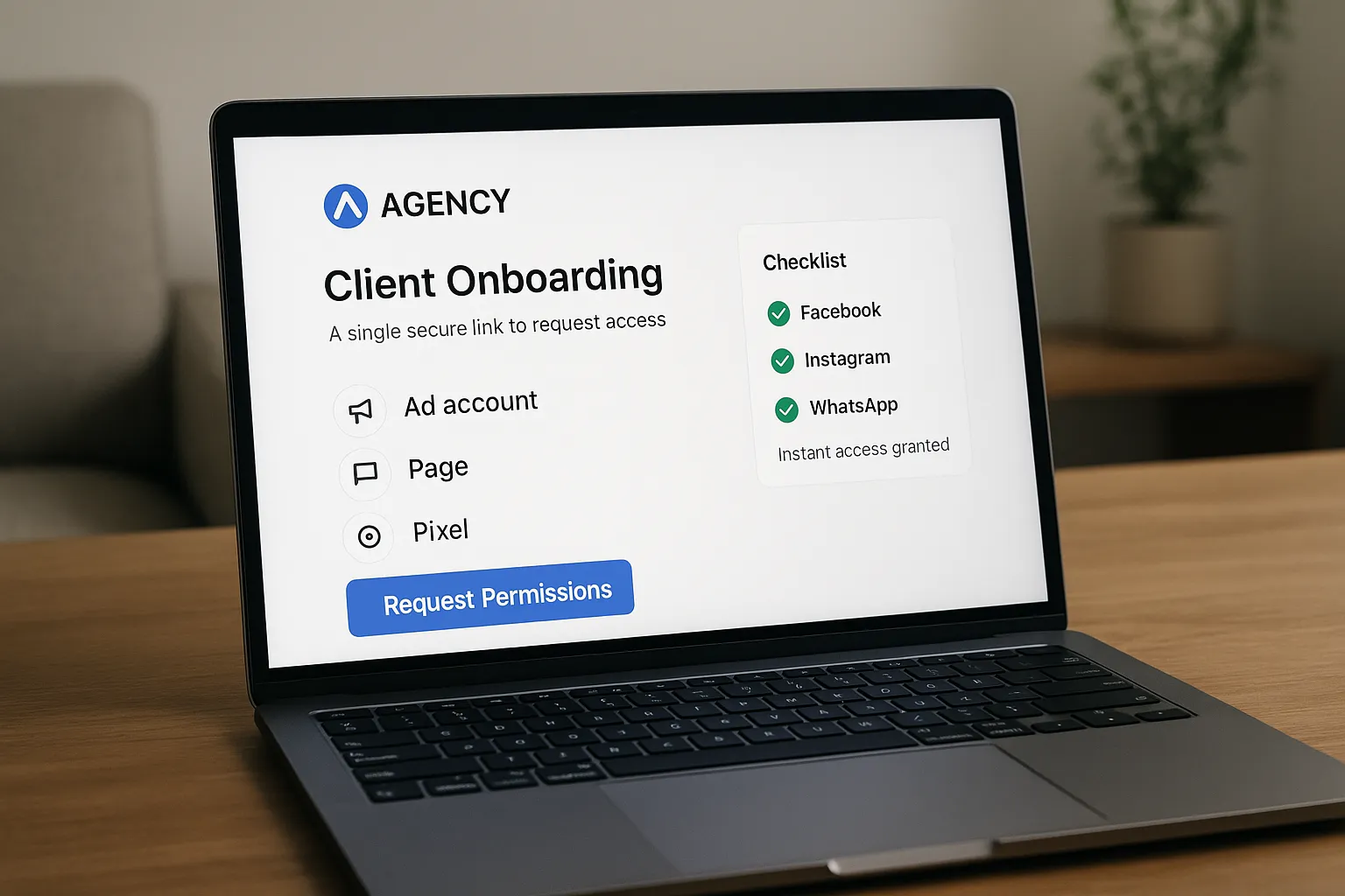 A client onboarding screen branded with an agency logo showing a single secure link request for ad account, Page, and pixel permissions, with a progress checklist indicating instant access granted across multiple platforms.