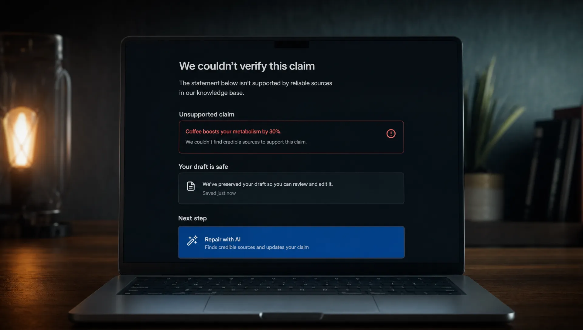 A front-facing product screen shows an AI error message after a bad result, with a highlighted unsupported claim, a preserved draft, and one clear repair action.